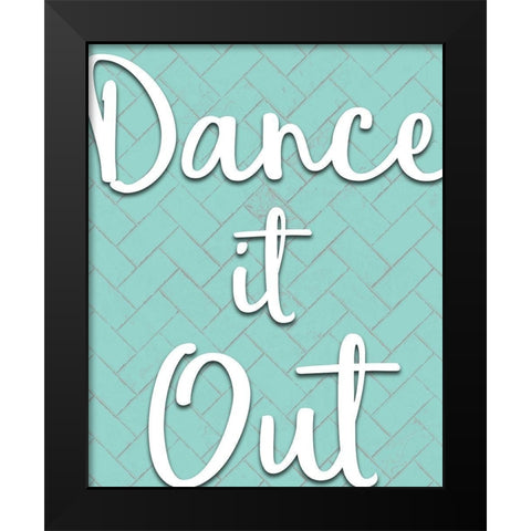 Dance it Out Black Modern Wood Framed Art Print by Kimberly, Allen