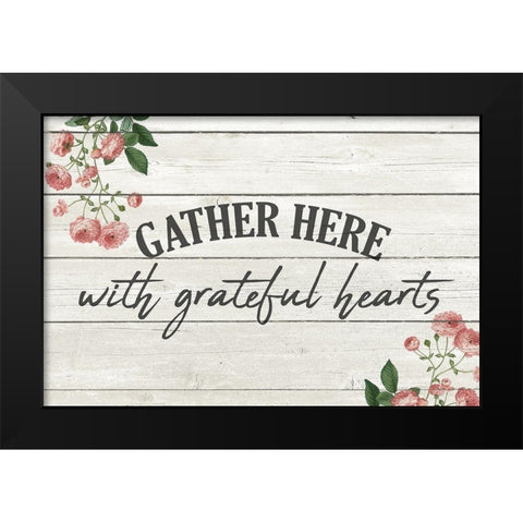 With Grateful Hearts Black Modern Wood Framed Art Print by Kimberly, Allen