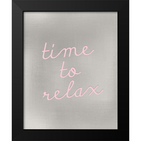 Time to Relax Black Modern Wood Framed Art Print by Kimberly, Allen