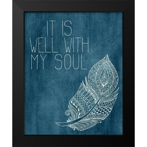It is Well with my Soul Black Modern Wood Framed Art Print by Kimberly, Allen