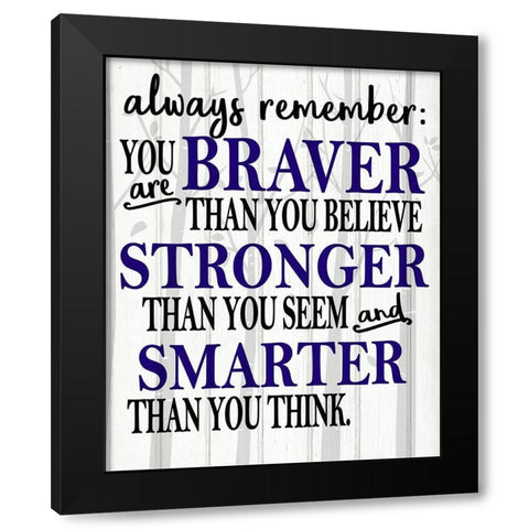 Always Remember Black Modern Wood Framed Art Print by Kimberly, Allen