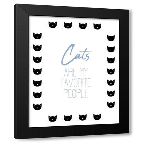 Cats Are My Favorite V2 Black Modern Wood Framed Art Print with Double Matting by Allen, Kimberly