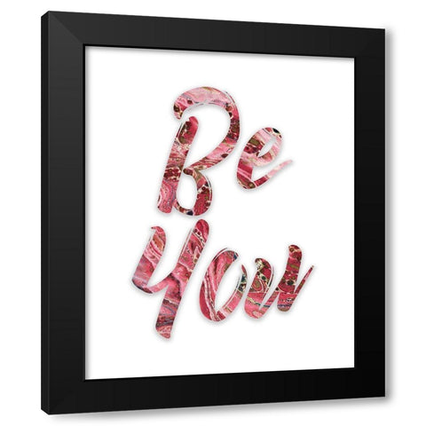 Be You 2 Black Modern Wood Framed Art Print by Kimberly, Allen