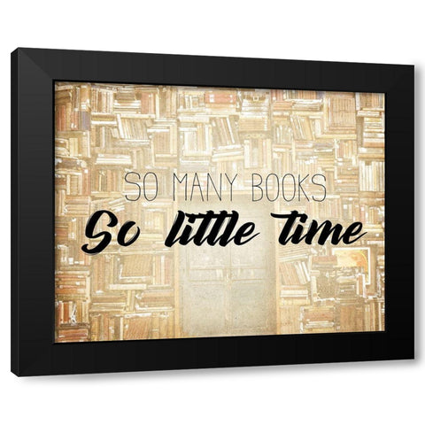 So Little Time Black Modern Wood Framed Art Print with Double Matting by Kimberly, Allen