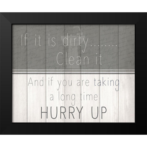 If It Is 2 Black Modern Wood Framed Art Print by Kimberly, Allen