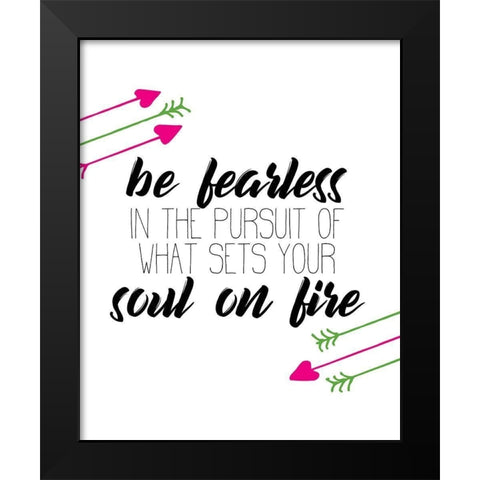 Be Fearless Black Modern Wood Framed Art Print by Kimberly, Allen