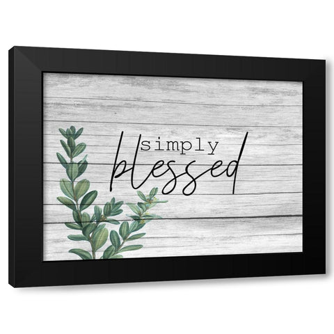 Simply Blessed Black Modern Wood Framed Art Print by Kimberly, Allen