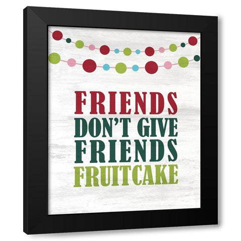 Fruitcake Black Modern Wood Framed Art Print with Double Matting by Kimberly, Allen