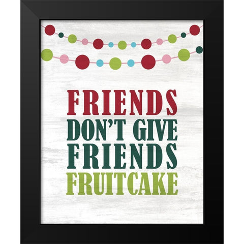 Fruitcake Black Modern Wood Framed Art Print by Kimberly, Allen
