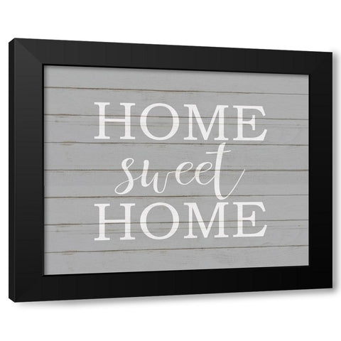 Home Sweet Home Black Modern Wood Framed Art Print by Kimberly, Allen