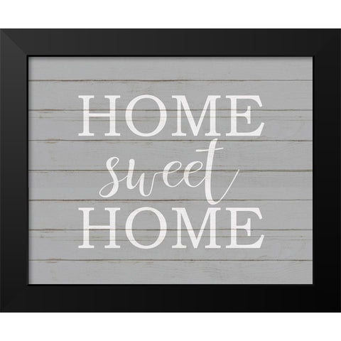 Home Sweet Home Black Modern Wood Framed Art Print by Kimberly, Allen