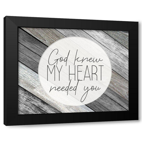 God Knew Black Modern Wood Framed Art Print by Kimberly, Allen