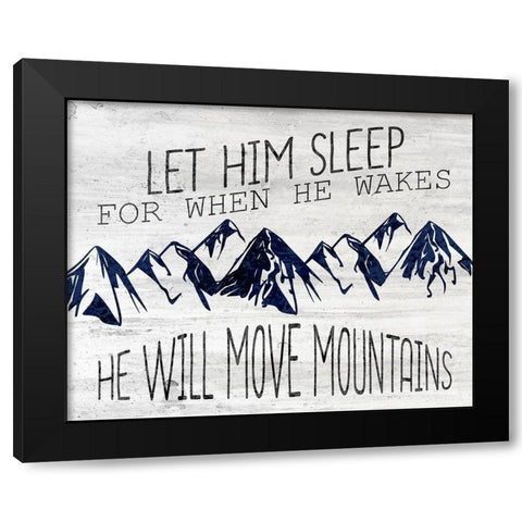 He Will Move Black Modern Wood Framed Art Print by Kimberly, Allen