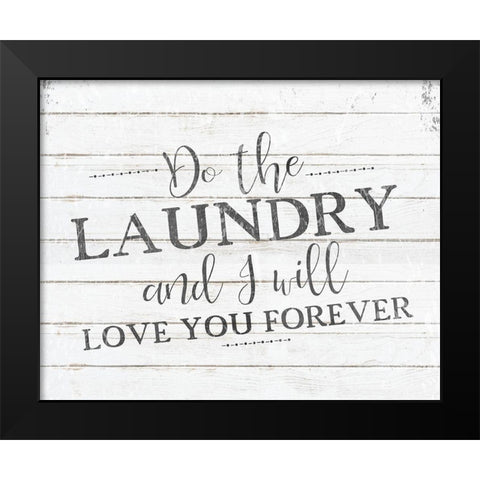 I Will Love You Black Modern Wood Framed Art Print by Kimberly, Allen
