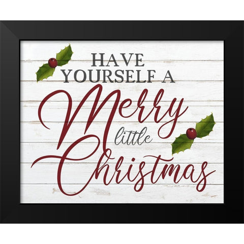 Have Yourself A Merry Black Modern Wood Framed Art Print by Kimberly, Allen