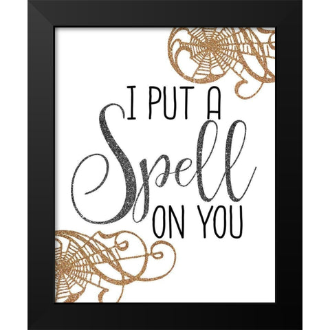 I put a Spell Black Modern Wood Framed Art Print by Kimberly, Allen