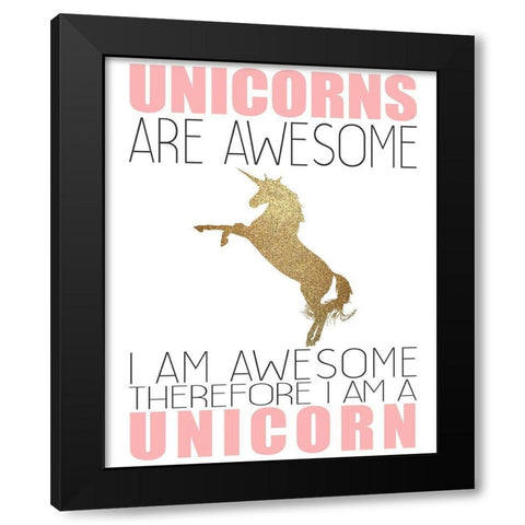 Unicorns Are Awesome Black Modern Wood Framed Art Print by Kimberly, Allen