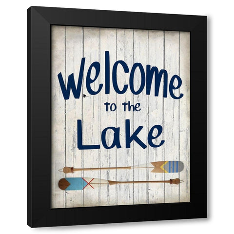 Welcome to the Lake Black Modern Wood Framed Art Print by Kimberly, Allen
