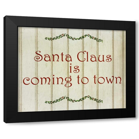 Santa Claus is Coming Black Modern Wood Framed Art Print with Double Matting by Allen, Kimberly