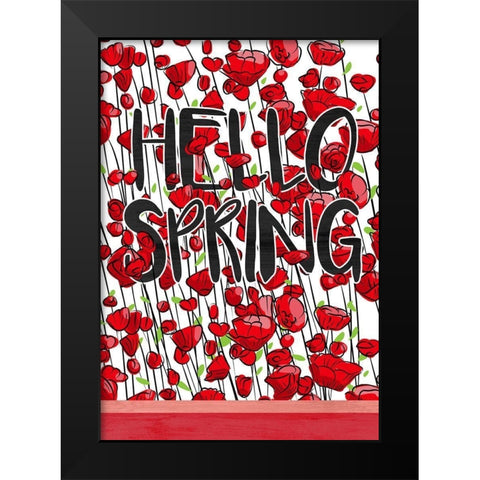 Hello Spring Black Modern Wood Framed Art Print by Kimberly, Allen