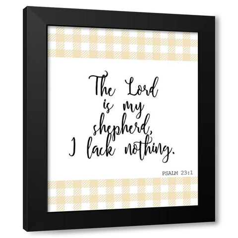I Lack Nothing Black Modern Wood Framed Art Print by Kimberly, Allen