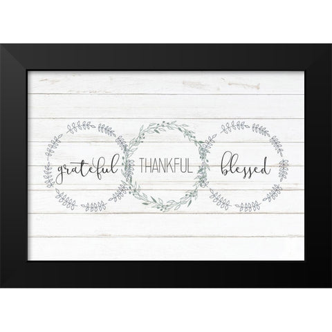 Grateful Thankful Blessed Black Modern Wood Framed Art Print by Kimberly, Allen