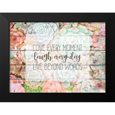 Live Beyond Words Black Modern Wood Framed Art Print by Kimberly, Allen