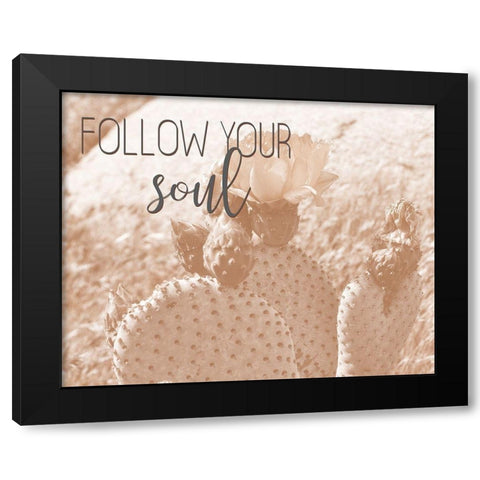 Follow Your Soul 1 Black Modern Wood Framed Art Print by Kimberly, Allen