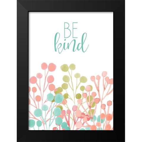 Be Kind Black Modern Wood Framed Art Print by Kimberly, Allen