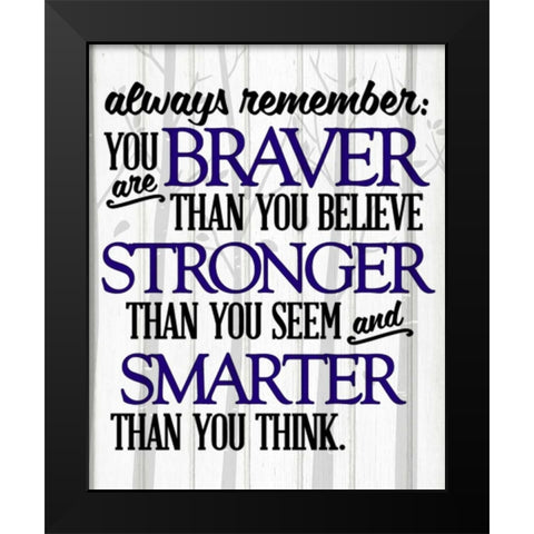 Always Remember Black Modern Wood Framed Art Print by Allen, Kimberly