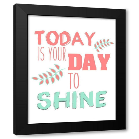 Always Shine Black Modern Wood Framed Art Print by Kimberly, Allen