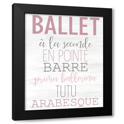 Ballet All Day 2 Black Modern Wood Framed Art Print with Double Matting by Kimberly, Allen