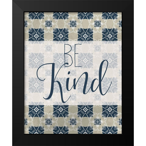 Be Kind Black Modern Wood Framed Art Print by Kimberly, Allen