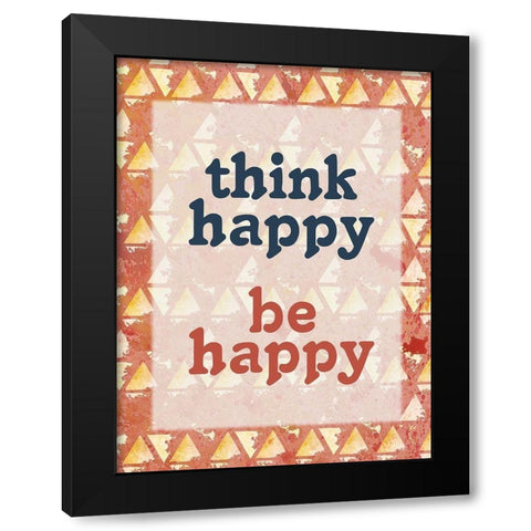 Think Happy Black Modern Wood Framed Art Print by Kimberly, Allen