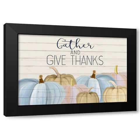 Gather and Give Thanks Black Modern Wood Framed Art Print with Double Matting by Kimberly, Allen