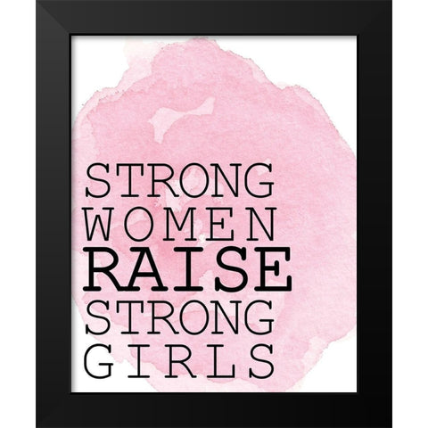 Strong Women Black Modern Wood Framed Art Print by Kimberly, Allen