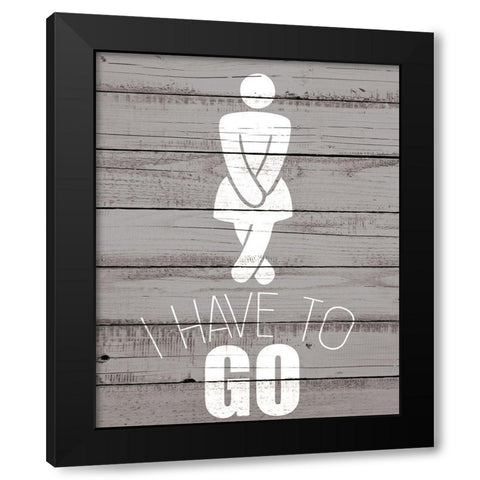 Have to Go 2 Black Modern Wood Framed Art Print by Kimberly, Allen