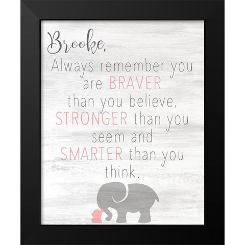 Always Remember Pink Black Modern Wood Framed Art Print by Kimberly, Allen