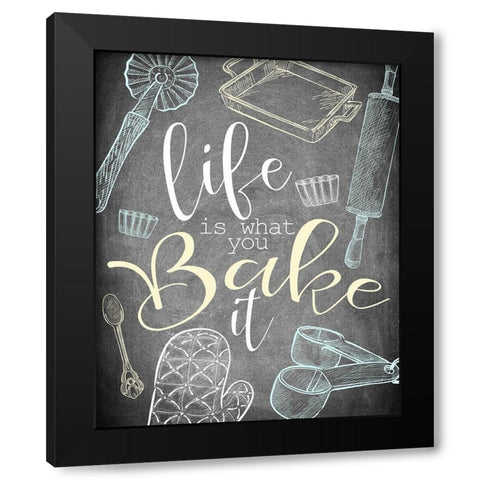 Life is What you Bake It Black Modern Wood Framed Art Print with Double Matting by Kimberly, Allen