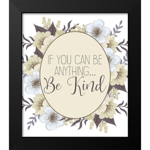 Be Kind Black Modern Wood Framed Art Print by Kimberly, Allen