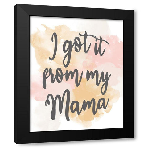 From My Mama Black Modern Wood Framed Art Print by Allen, Kimberly