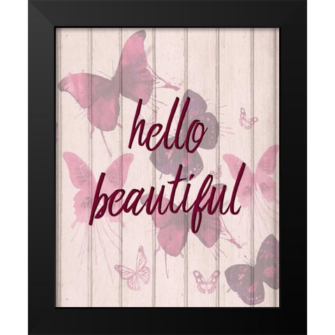 Hello Beautiful Black Modern Wood Framed Art Print by Allen, Kimberly