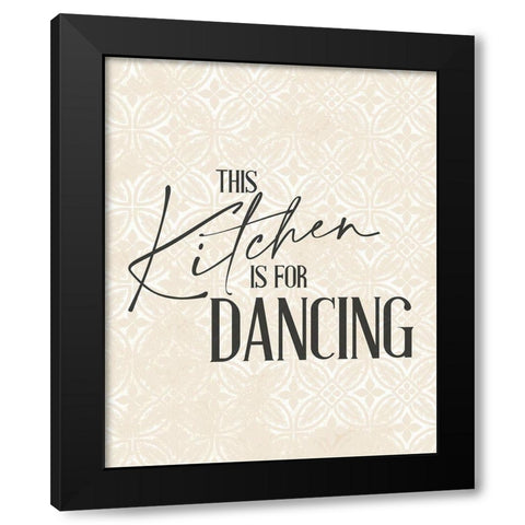 This Kitchen is for Dancing 1 Black Modern Wood Framed Art Print by Allen, Kimberly