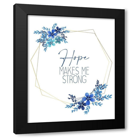 Hope Makes Me Black Modern Wood Framed Art Print with Double Matting by Allen, Kimberly