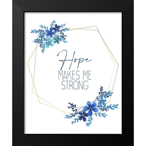 Hope Makes Me Black Modern Wood Framed Art Print by Allen, Kimberly