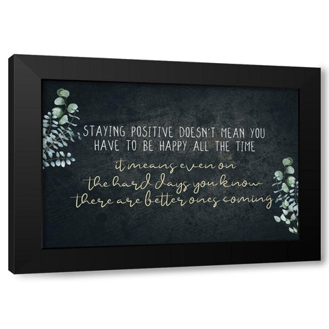 Staying Positive V2 Black Modern Wood Framed Art Print with Double Matting by Allen, Kimberly
