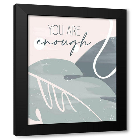 You Are 1 Black Modern Wood Framed Art Print by Allen, Kimberly
