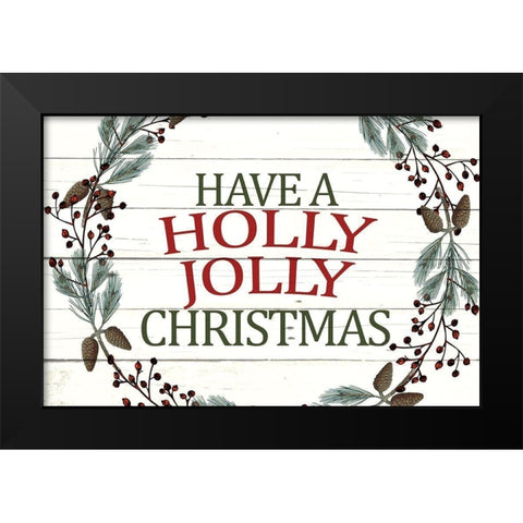 Holly Jolly Black Modern Wood Framed Art Print by Allen, Kimberly