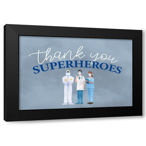 Thank you Superheroes Black Modern Wood Framed Art Print with Double Matting by Allen, Kimberly