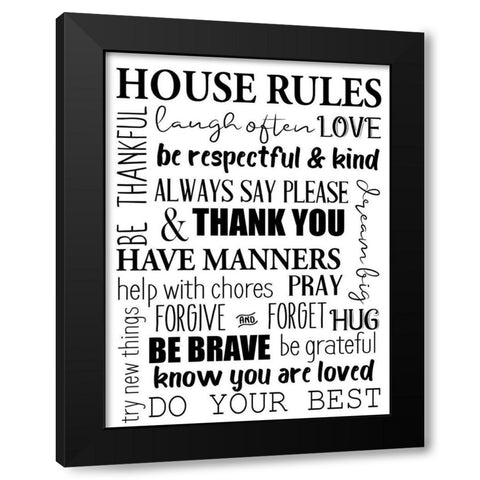 House Rules BW Black Modern Wood Framed Art Print by Allen, Kimberly